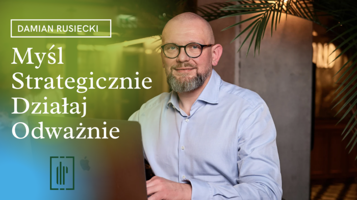 Myśl Strategicznie Działaj Odważnie Damian Rusiecki