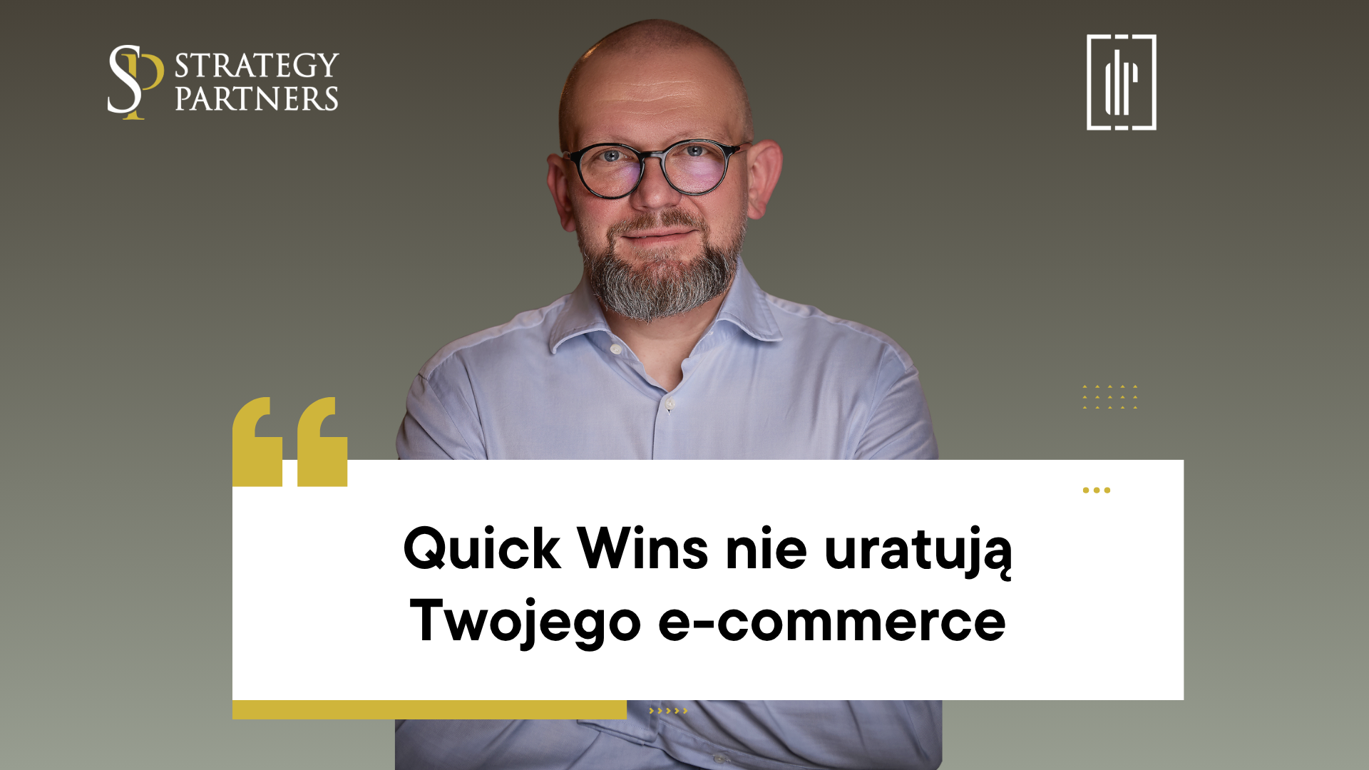 Quick Wins nie uratują Twojego e‑commerce. Czas na strategię, nie kosmetykę.